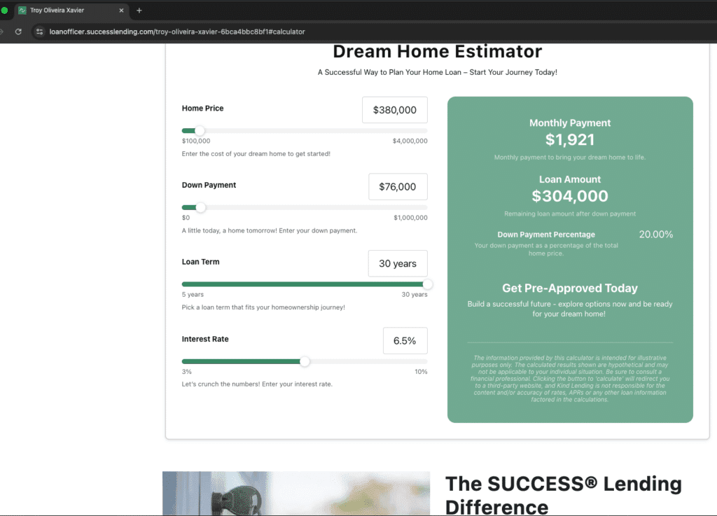 Dream Home Estimator Loan Calculator for mortgages, lending estimates by Troy Oliveira Xavier with Success Lending